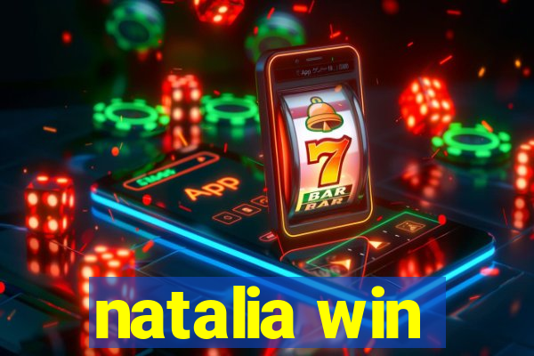 natalia win